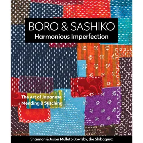 Boro & Sashiko: Harmonious Imperfection